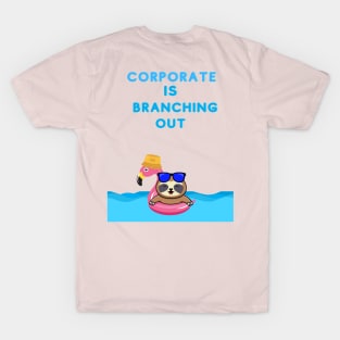 Corporate is Branching Out T-Shirt